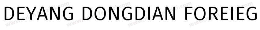 DEYANG DONGDIAN FOREIEG LAGEUAGE SC字体转换